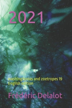 Paperback 2021: washingtonias and zoetropes 19: English edition Book