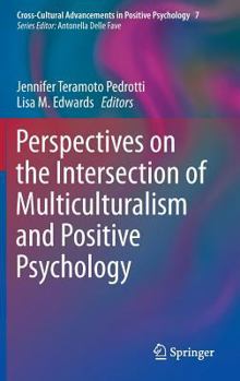 Hardcover Perspectives on the Intersection of Multiculturalism and Positive Psychology Book