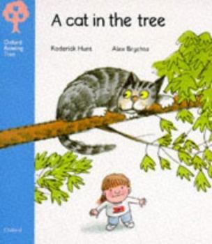 A Cat in the Tree (Oxford Reading Tree: Stage 3: Storybooks) - Book  of the Biff, Chip and Kipper storybooks