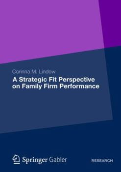 Paperback A Strategic Fit Perspective on Family Firm Performance Book