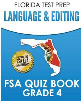 Paperback FLORIDA TEST PREP Language & Editing FSA Quiz Book Grade 4: Preparation for the FSA ELA Tests Book