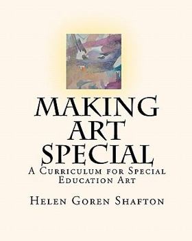 Paperback Making Art Special: A Curriculum for Special Education Art Book