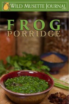 Paperback Frog Porridge: Wild Musette Journal #1901 Book
