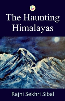 Paperback The Haunting Himalayas Book