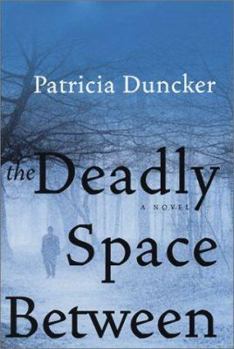 Hardcover The Deadly Space Between Book