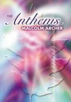 Paperback Anthems of Malcolm Archer Book