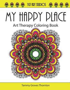 Paperback My Happy Place: Art Therapy Coloring Book