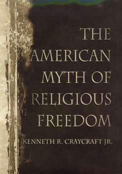 Hardcover The American Myth of Religious Freedom Book