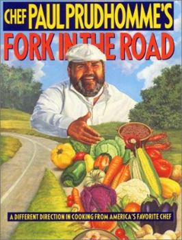 Hardcover Chef Paul Prudhomme's Fork in the Road Book