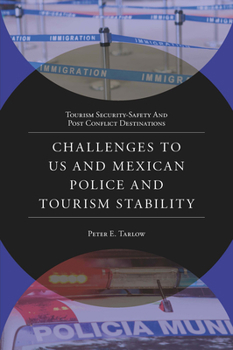Hardcover Challenges to Us and Mexican Police and Tourism Stability Book