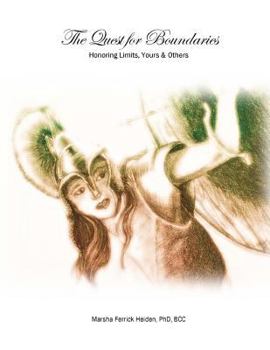 Paperback The Quest for Boundaries: Honoring Limits, Yours and Others Book