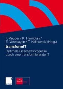 Hardcover Transformit: Optimale Geschäftsprozesse Durch Eine Transformierende It [German] Book