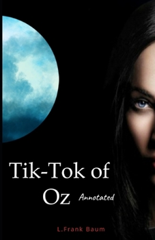 Paperback Tik-Tok of Oz Annotated: Oz book Series Book