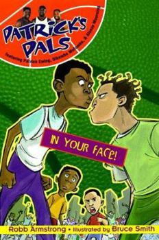 Paperback Patrick's Pals #2: In Your Face! Book