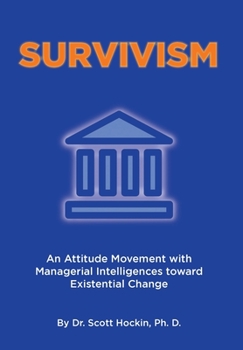 Survivism: An Attitude Movement with Managerial Intelligences toward Existential Change