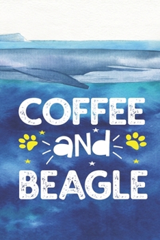 Paperback coffee and beagle Notebook: Funny Notebook with Blank Lined Pages For Dog Lover For Journaling, Note Taking And Jotting Down Ideas Book