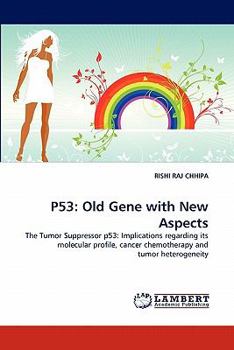 Paperback P53: Old Gene with New Aspects Book