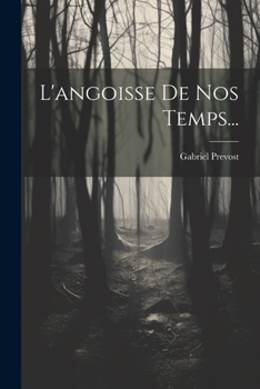 Paperback L'angoisse De Nos Temps... [French] Book