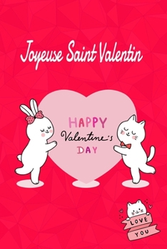 Paperback Joyeuse Saint Valentin: Cahier cadeau Saint Valentin - id?e cadeaux Saint Valentin - 110 pages, 20,32 x 25,4 cm [French] Book