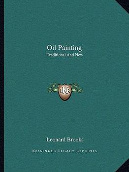 Paperback Oil Painting: Traditional and New Book