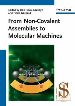 Hardcover From Non-Covalent Assemblies to Molecular Machines Book