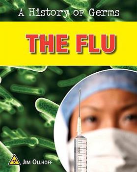 The Flu - Book  of the A History of Germs