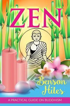 Paperback Zen: A Practical Guide on Buddhism. Book