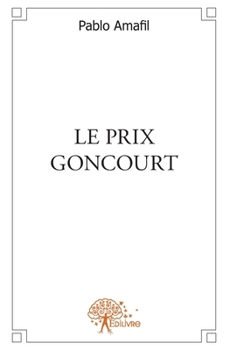 Paperback Le prix goncourt [French] Book
