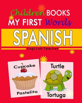 Paperback Children books my first words spanish: Spanish words for kids Book