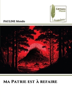Paperback Ma Patrie est à refaire [French] Book