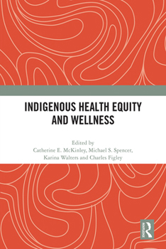 Paperback Indigenous Health Equity and Wellness Book