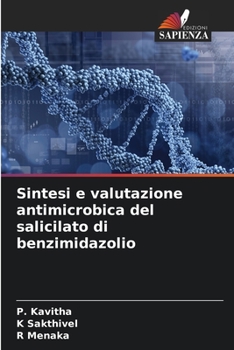 Paperback Sintesi e valutazione antimicrobica del salicilato di benzimidazolio [Italian] Book
