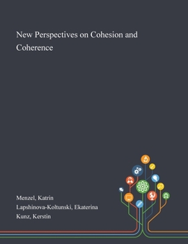 Paperback New Perspectives on Cohesion and Coherence Book