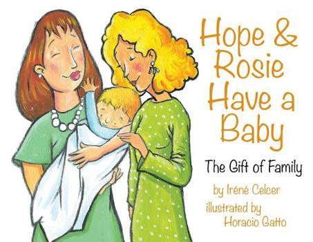 Paperback Hope & Rosie Have a Baby: The Gift of Family Book