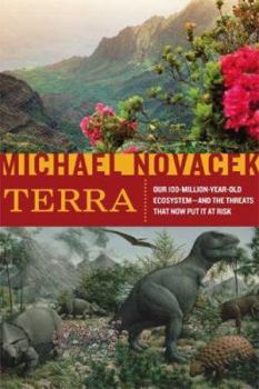 Hardcover Terra: Our 100-Million-Year-Old Ecosystem--And the Threats That Now Put It at Risk Book