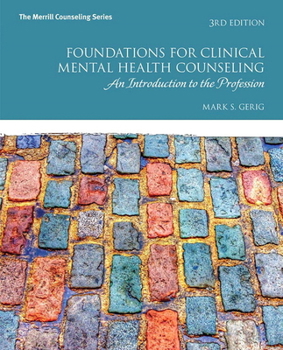 Paperback Foundations for Clinical Mental Health Counseling: An Introduction to the Profession Book