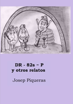 Paperback DR-82s P y otros relatos [Spanish] Book