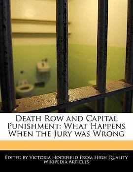 Paperback Death Row and Capital Punishment: What Happens When the Jury Was Wrong Book