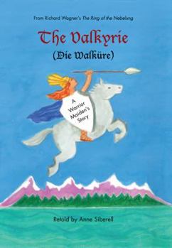 Unknown Binding The Valkyrie (Die Walküre)A Warrior Maiden's Story Book