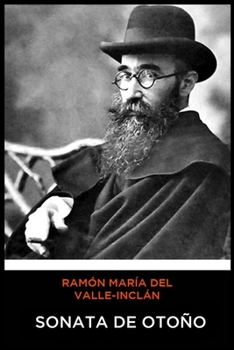 Sonata de otoño - Book #1 of the Memorias del Marqués de Bradomín