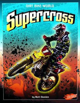 Hardcover Supercross (Blazers: Dirt Bike World) Book