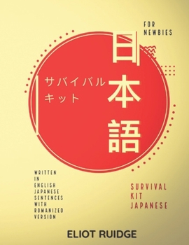 Paperback Survival Kit Japanese: for Newbies Book