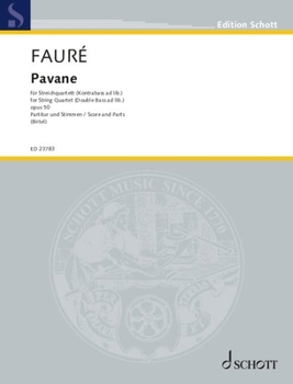 Faure, Arr. Birtel: Pavane Op. 50 for String Quartet (Double Bass AD Libitum) Score and Parts
