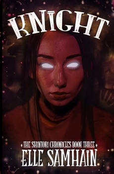 Paperback Knight: The Shintori Chronicles Book III Book