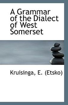 Paperback A Grammar of the Dialect of West Somerset Book