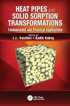 Paperback Heat Pipes and Solid Sorption Transformations: Fundamentals and Practical Applications Book