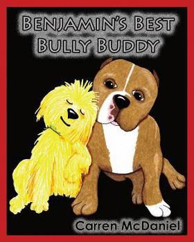 Paperback Benjamin's Best Bully Buddy: Benjamin to the Rescue Book