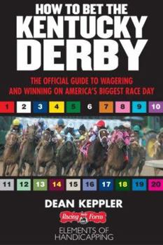 Paperback Betting the Kentucky Derby: How to Wager and Win on America's Biggest Horse Race Book