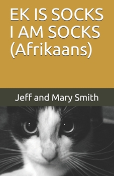 EK IS SOCKS                         I AM SOCKS (Afrikaans) (Afrikaans Edition)
