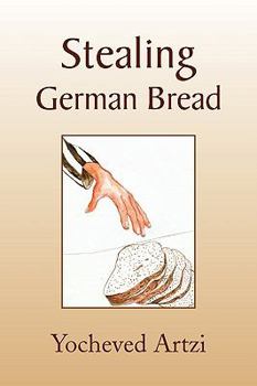 Paperback Stealing German Bread Book